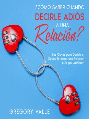 cover image of ¿Cómo Saber Cuando Decirle Adiós a una Relación?